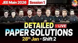 🔴JEE Main 2026: 28 Jan Shift 2 Paper Analysis & Solutions || Memory based Questions || #JEEMain2026