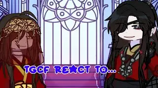 Tgcf react to…|1/7| (1st  video remake)- Hua