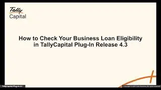 How to Check Business Loan Eligibility in TallyCapital Plug-In 4.3 | New Offer Central Update