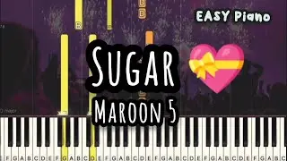 Maroon 5 - Sugar (Easy Piano, Piano Tutorial) Sheet
