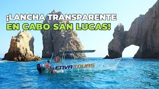 LANCHA TRANSPARENTE EN CABO - ENVATOURS