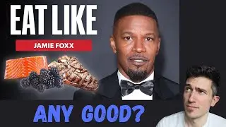 Nutrition major reviews what Jamie Foxx eats in a day