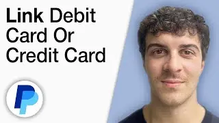 How To Link a Debit Card or Credit Card to PayPal Account [2025 Full Guide]