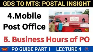 Departmental Lecture 4 | MOBILE POST OFFICE & BUSINESS HOURS New Update | GDS to MTS Exam | PO Guide