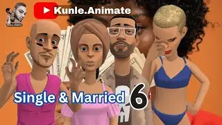 Single and Married Episode 6