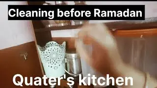 #Before Ramadan kitchen Deep Cleaning,Quater Kitchen Cleaning 
