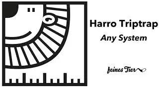 Harro Triptrap - Any System (Feines Tier 009)