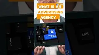 Understanding Advertising Agency | Behind Your Favorite Ads
