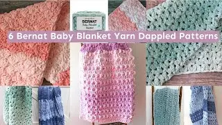 5 Bernat Baby Blanket Yarn Dappled Free Crochet Patterns PDF Video tutorials