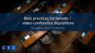 CSI Remote Deposition Services Webinar