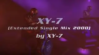 XY-7 (Extended Single Mix 2000)