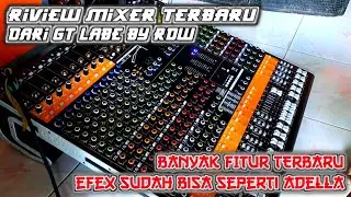 Tes mixer GT LABE TERBARU GEN 2|| banyak fitur terbaru