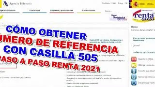 COMO OBTENER NUMERO DE REFERENCIA CON CASILLA 505 Renta 2022