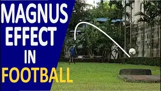 Why the Football Curves When You Kick It | The Magnus Effect Explained!