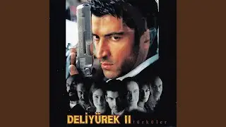 Deli Yürek (Remix 2001)