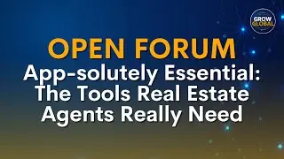 Grow Global Realtor Mastermind:  App-solutely Essential - The Tools Real Estate Agents&nbsp;Really&nbsp;Need