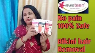 everteen Bikini line hair removal cream review