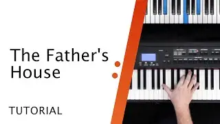 The Father's House // Cory Asbury // Keyboard Tutorial