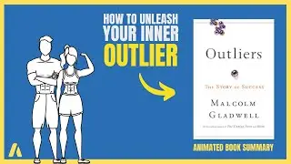 The Outlier's Blueprint: Unlocking Success with Malcolm Gladwell's Strategies | Short Book Summary