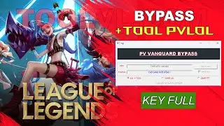 Hướng dẫn PVVG BYPASS LOL Fix lỗi Van152 LOL - Combo Bypass Vanguard + Tool PVLOL