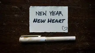 Pastor Eric Carlson, New Year, New Heart, 1/7/26