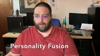 Welcome to Personality Fusion