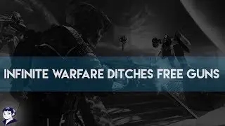No More Free Guns - How Infinite Warfare Ruined It's Only Advantage