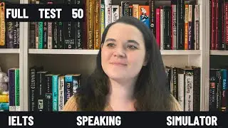 IELTS SPEAKING SIMULATOR 50
