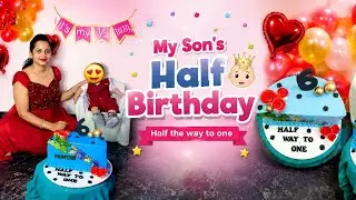 My Son&rsquo;s Half Birthday 🎂 | 6 Months Birthday Decoration at Home/ Birthday Decoration | Family Vlog