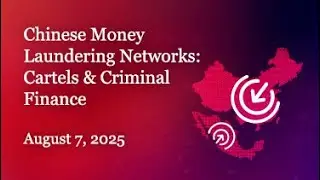 Chinese Money Laundering Networks: Cartels & Criminal Finance