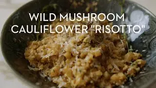 WILD MUSHROOM CAULIFLOWER 