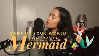 Part Of Your World - The Little Mermaid | Guia Melisse