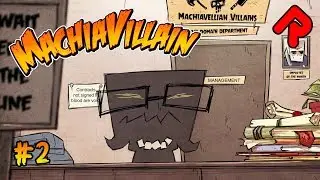 SUMMONED by the LEAGUE OF VILLAINS! | Let's play MachiaVillain gameplay ep 2 (alpha 7)