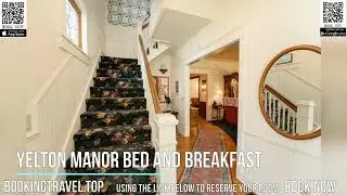 Yelton Manor Bed and Breakfast