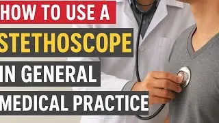 How to use stethoscope in general medical practice In hindi 