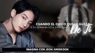 Imagina Con J. Jungkook | 𝘾𝙪𝙖𝙣𝙙𝙤 𝙀𝙡 𝘾𝙝𝙞𝙘𝙤 𝙌𝙪𝙚 𝙇𝙚 𝙂𝙪𝙨𝙩𝙖 𝙖 𝙏𝙪 𝙃𝙚𝙧𝙢𝙖𝙣𝙖... | Capitulo Único