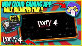 NEW CLOUD GAMING APP FINALLY || PLAY POPPY PLAYTIME CHAPTER 4