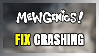 How to FIX Mewgenics Crashing