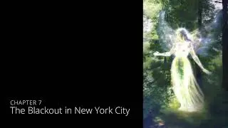 Gazing at the Mysteries | Chapter 7: The Blackout in New York