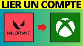 Comment lier un compte Xbox &agrave; Valorant