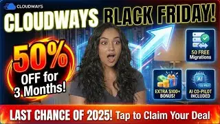 Cloudways Black Friday 2025 Deal: 50% OFF + $100 Bonus (Full Guide)