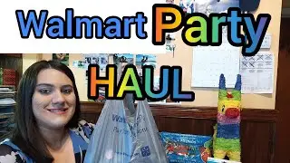 Walmart Birthday Party Haul