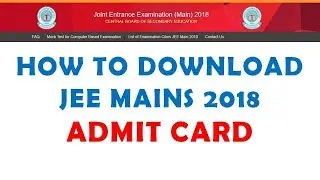 How to download JEE MAINS admit card 2018