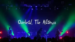 Overhead, The Albatross @ 广州MAO中大店 2026.2.1
