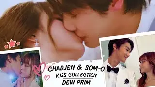Chadjen & Som O | Dew Prim Kiss Collection | A love so Beautiful | เพราะเธอคือรักแรก