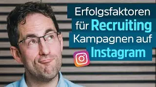 So schaltest Du erfolgreich Recruiting Kampagnen auf Instagram 📲