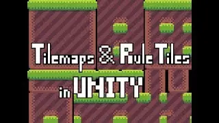 Tilemaps and Rule Tiles In Unity