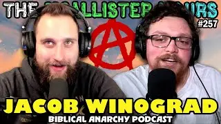 Episode #257: Jacob Winograd | Biblical Anarchy Podcast