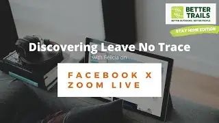 Discovering Leave No Trace with Felicia