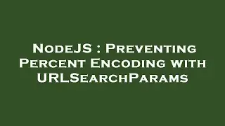NodeJS : Preventing Percent Encoding with URLSearchParams